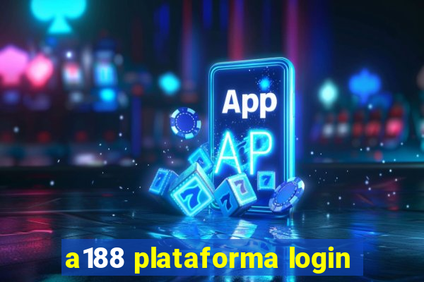 a188 plataforma login